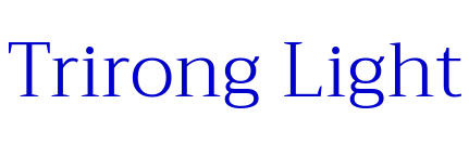 Trirong Light font